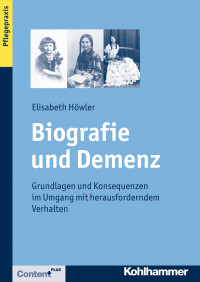 Elisabeth Höwler — Biografie und Demenz