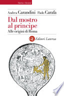 Andrea Carandini, Paolo Carafa — Dal mostro al principe