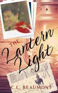 C.L. Beaumont — The Lantern Light: A Time Travel M/M Holiday Romance