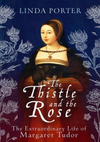 Linda Porter — The Thistle and the Rose