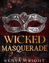 Kenya Wright — Wicked Masquerade (The Sinful Duet Book 1)