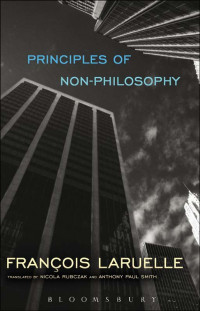 Laruelle, Francois — Principles of Non-Philosophy