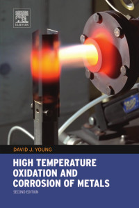 David J. Young — High Temperature Oxidation and Corrosion of Metals