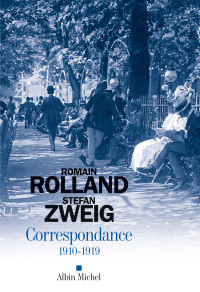 Romain Rolland – Stefan Zweig — Correspondance