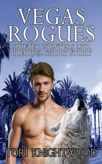 Tori Knightwood [Knightwood, Tori] — Vegas Rogues