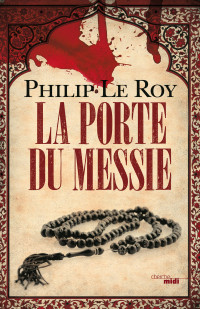 Philip Le Roy — La Porte du Messie