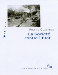 Pierre Clastres — La Société contre l'Etat