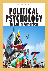 Claudia Ziga;Wilson Lpez-Lpez;Judith Gibbons;Patricio Cumsille; & Wilson López-López — Political Psychology in Latin America