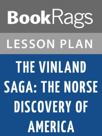 BookRags — The Vinland Sagas: The Norse Discovery of America Lesson Plans