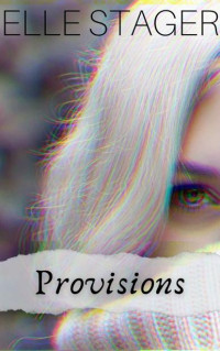 Elle Stager — Provisions : Book One