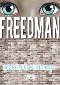 Marie-Lys Castello Larroque [Larroque, Marie-Lys Castello] — FreedMan