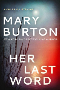 Mary Burton — Her Last Word