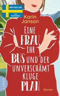 Karin Janson — Eine Frau, ihr Bus und der unverschämt kluge Plan