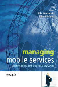 MR2 — Managing Mobile Services: Technologies and Business Practices