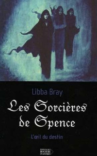 Libba Bray [Bray, Libba] — L'œil du destin