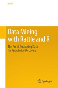 Graham Williams — Data Mining with Rattle and R