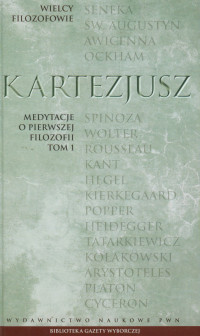 Kartezjusz — Medytacje O Pierwszej Filozofii