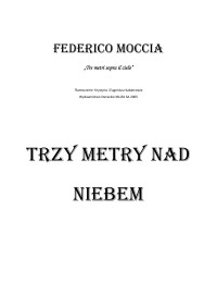 Trzy metry nad niebem — Federico Moccia - Trzy metry nad niebem