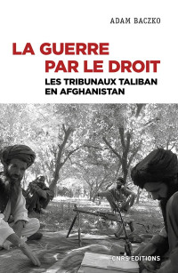 Adam Baczko — La guerre par le droit