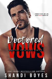 Shandi Boyes — Doctored Vows: A standalone surprise marriage mafia romance read (Marital Privileges Book 1)