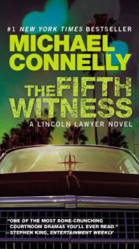 Michael Connelly — The Fifth Witness (2011)