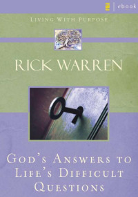 Rick Warren — God's Answers to Life's Difficult Questions