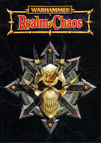 Tuomas Pirinen, Rick Priestley — Warhammer Armies : Realm of Chaos