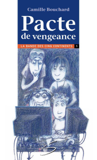 Camille Bouchard — Pacte de vengeance