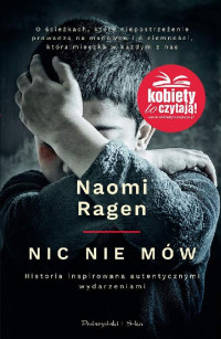 Naomi Ragen — Nic nie mów