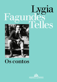 Lygia Fagundes Telles — Os contos