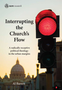 Al Barrett; — Interrupting the Church's Flow