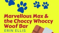 Erin Ellis — Marvellous Max and The Choccy Whoccy Woof Bar