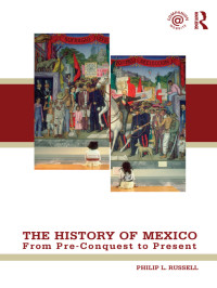 Russell, Philip; — The History of Mexico