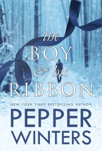 Pepper Winters — The boy and his ribbon