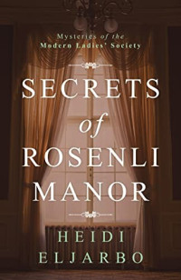 Heidi Eljarbo — Secrets of Rosenli Manor
