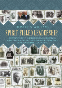 DeWitt S. Williams — Spirit-Filled Leadership