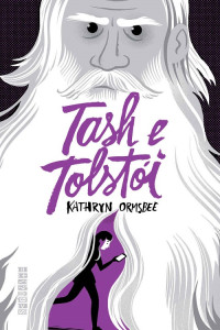 Katrhryn Ormsbee — Tash e Tolstói