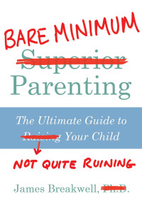 James Breakwell — Bare Minimum Parenting