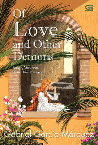 Gabriel Garcia Marquez — Tentang Cinta dan Demit-Demit Lainnya (Of Love and Other Demons)