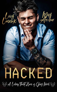 Lucy Lennox & May Archer — Hacked (Licking Thicket: Horn of Glory Book 3)