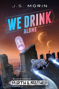 J.S. Morin — We Drink Alone