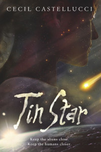 Castellucci, Cecil — [Tin Star 01] • Tin Star