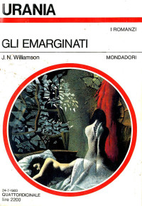 J. N. Williamson & Mondadori — Gli emarginati