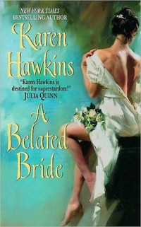 Karen Hawkins — A Belated Bride