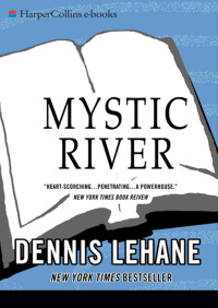 Dennis Lehane — Mystic River