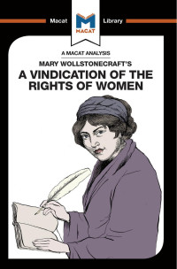 Mary Wollstonecraft’s — A Vindication of the Rights of Women