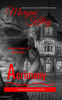 Kelley, Morgan — Acrimony