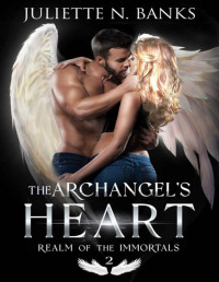 Juliette N. Banks — The Archangel's Heart