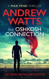 Andrew Watts — The Oshkosh Connection