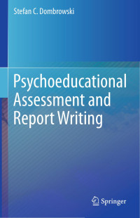 Stefan C. Dombrowski — Psychoeducational Assessment and Report Writing